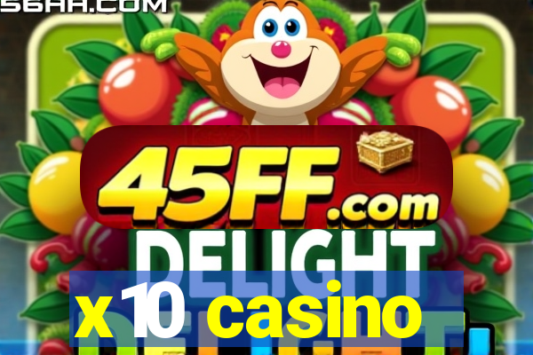 x10 casino